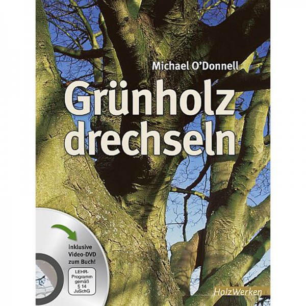 "Grünholz drechseln" Buch + DVD, von Michael ODonnell