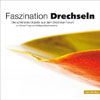 Buch "Faszination Drechseln" Buch "Faszination Drechseln"